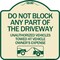 Signmission Do Not Block ANY Part of the Driveway Unauthorized Vehicles Towed at Owner Expense, TG-1818-24186 A-DES-TG-1818-24186 - alternate 1